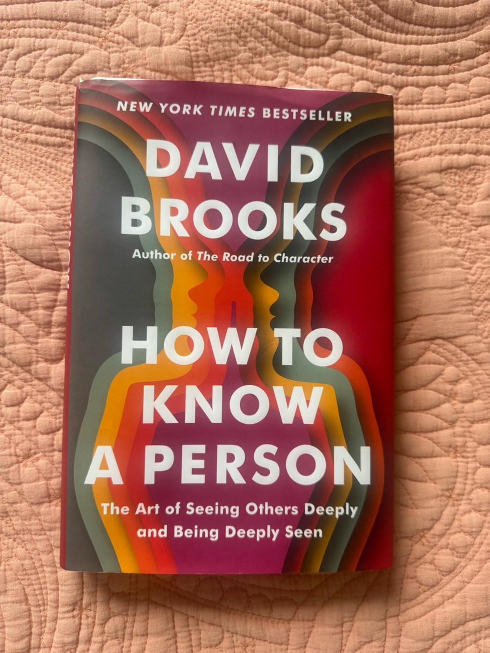 How to Know a Person by David Brooks - Hardcover